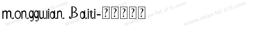 monggulian Baiti字体转换
